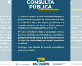 Consulta Pública – Elaboração da Minuta do Edital de Concessão dos serviços públicos de abastecimento de Água e Esgotamento Sanitário do Município de Pau D’arco-PA